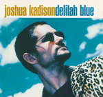 Kadison, Joshua - Delilah blue