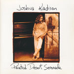 Kadison, Joshua - Painted desert serenade [CD]