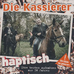 Die Kassierer - Haptisch - Ihre besten Aufnahmen aus 30 Jahren [CD]