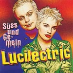 LuciLectric - S&uuml;ss und gemein [CD]
