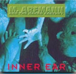 Arfmann, M. and the Naked Factory - Inner ear [CD]