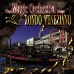 The Magic Orchestra plays Rondo Veneziano