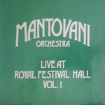 Mantovani Orchestra - Live at Royal Festival Hall Vol. 1 [LP]