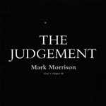 Morrison, Mark - The Judgement - Verse I Chapter III