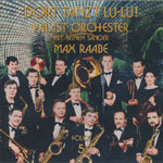 Raabe, Max mit seinem Palastorchester &ndash; Dort tanzt Lu-lu!