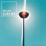 Mellow Sirens - Same