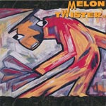 Melon Twister - EP