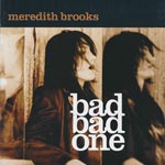 Brooks, Meredith - Bad bad one [CD]