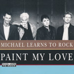 Michael Learns To Rock - Paint my love