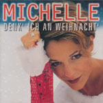 Michelle &ndash; Denk&rsquo; ich an Weihnacht&rsquo;