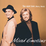 Mixed Emotions - You want love (Maria, Maria)