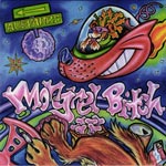 Mongrel Bitch - Ausfahrt