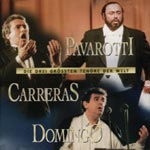 Pavarotti, Carreras, Domingo - Die Drei Gr&ouml;ssten Ten&ouml;re der Welt - Klassik zum Kuscheln