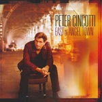 Cincotti, Peter - East of Angel Town [CD]