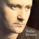 Collins, Phil - But seriously