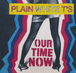 Plain White T's - Our time now