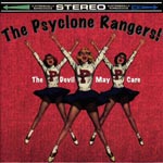 The Psyclone Rangers! - The devil may care