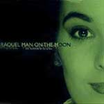 Raquel - Man on the moon - El hombre en la luna