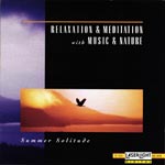 Relaxation & Meditation with Music & Nature - Summer Solitude