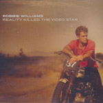 Williams, Robbie - Reality killed the video star [CD]