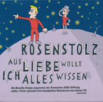 Rosenstolz - Aus Liebe wollt ich alles wissen