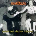 Schr&ouml;ders - Sch&uuml;ttel deine Kiste!