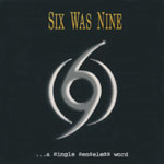 Six Was Nine - ... a single senseless word