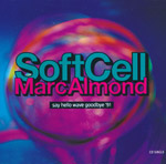 Soft Cell Marc Almond - Say hello wave goodbye '91