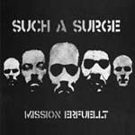 Such A Surge - Mission Erfuellt