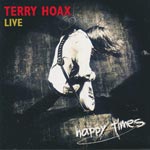 Hoax, Terry - Live Happy Times [CD]