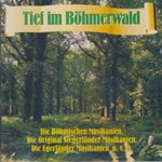 Various Artists - Tief im B&ouml;hmerwald