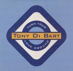 Di Bart, Toni - Turn your love around