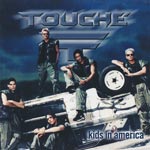 Touch&eacute; - Kids in America [CD]