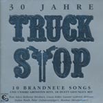 Truck Stop - 30 Jahre [CD]