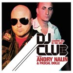 Various Artists - DJ Club - Leading DJ's in the mix - featuring Andy Nalin + Pascal Dolle