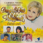 Various Artists - Carmen Nebel pr&auml;sentiert Das gro&szlig;e Fest der Volksmusik - Fr&uuml;hling