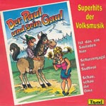 Various Artists - Der Paul und sein Gaul - Superhits der Volksmusik