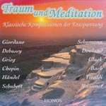 Traum und Meditation - Klassische Kompositionen der Entspannung