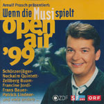 Various Artists - Arnulf Prasch pr&auml;sentiert: Wenn die Musi spielt open air '99- 