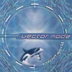 Vector Mode - Secret World