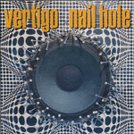Vertigo - Nail Hole