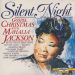 Weihnachtsmusik - Silent Night &ndash; Gospel Christmas with Mahalia Jackson