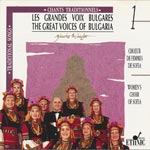 Woman Choir Sofia, Zdravko Mihaylov - Les Grandes Voix Bulgares = The Great Voices of Bulgaria 1 (Chants Traditionnels = Traditional Songs)