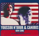 Youssou N'Dour & Canibus - How Come - taken from Bulworth the soundtrack