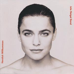 Neigel, Jule &amp; Band - Herzlich Willkommen [CD]
